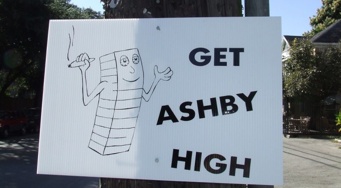 Ashby’s Getting High… the price we pay for lax Houston zoning